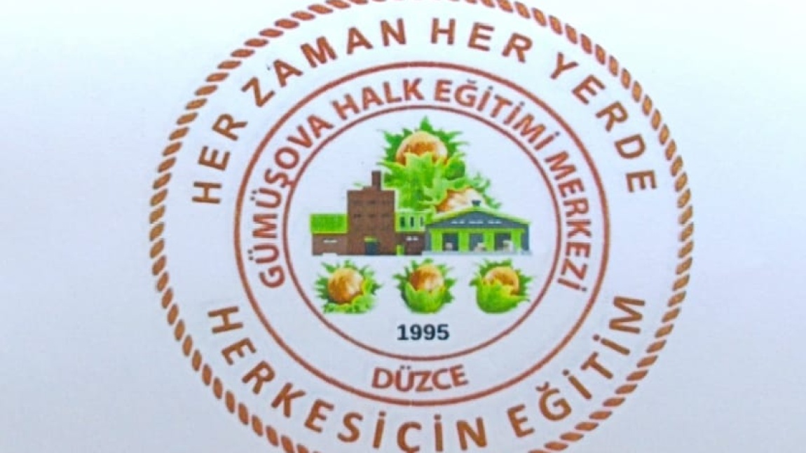 GÜMOŞOVA HALK EĞİTİMİ MERKEZİ HER YERDE